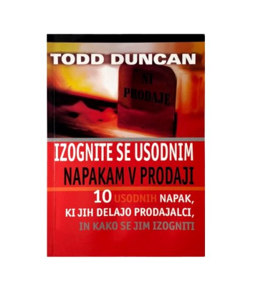 Izognite se usodnim napakam v prodaji - Todd Duncan