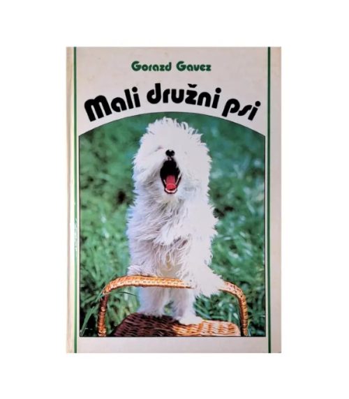 Mali družinski psi - Gorazd Gavez