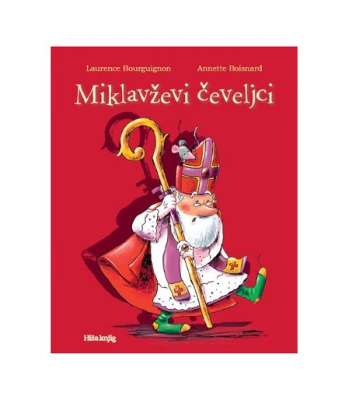 Miklavževi čeveljci - Laurence Bourguignon, Annette Boisnard