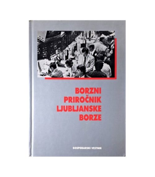 Borzni priročnik ljubljanske borze - Draško Veselinovič