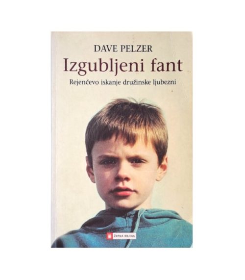 Izgubljeni fant - Dave Pelzer