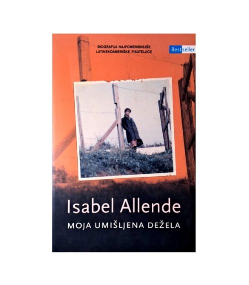 Moja umišljena dežela - Isabel Allende