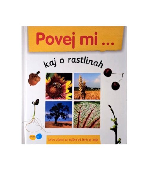 Povej mi... kaj o rastlinah