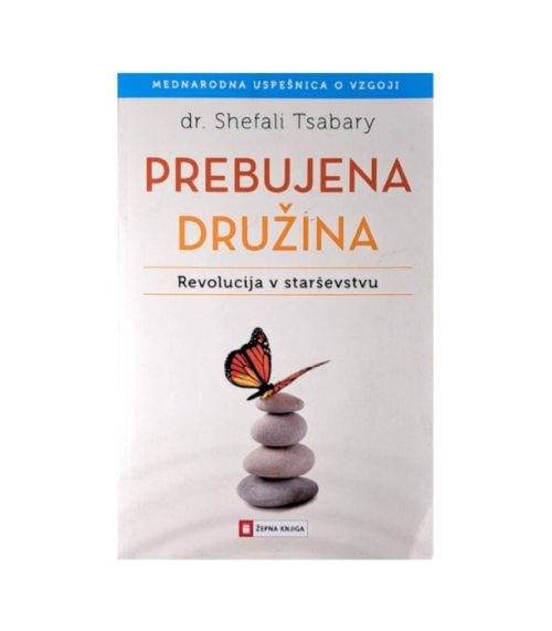 Prebujena družina - Shefali Tsabary