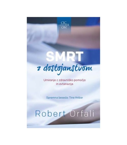 Smrt z dostojanstvom - Robert Orfali