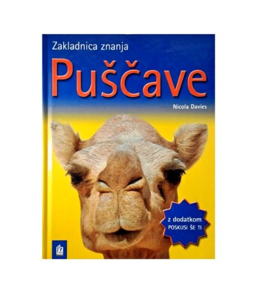 Zakladnica znanja: Puščave - Nicola Davies